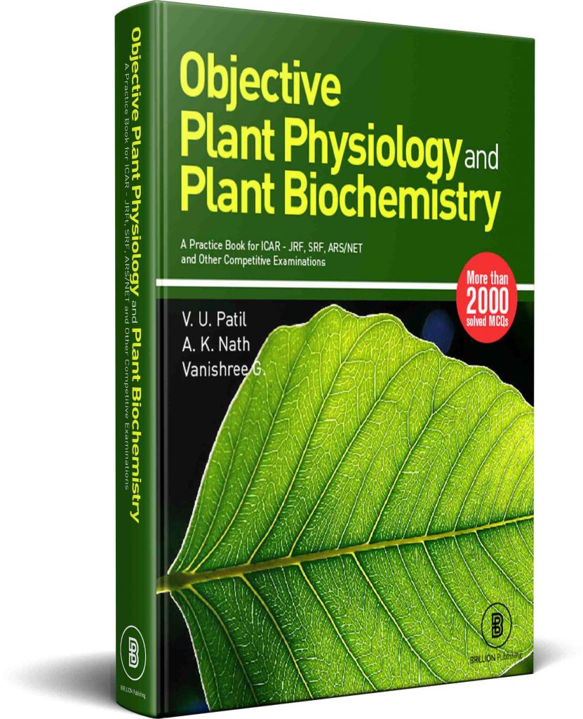 Objective Plant Physiology and Plant Biochemistry Practice Book for ICARJRF, SRF, and